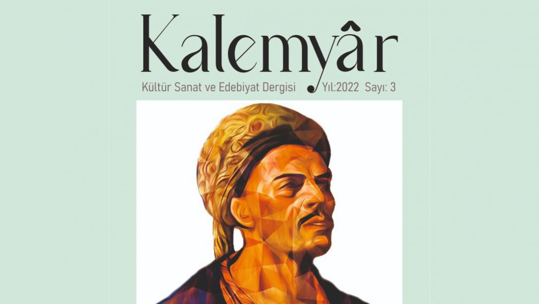 Kalemyar,Kültür ve Sanat Dergisi Yıl:2 Sayı:3 -2022