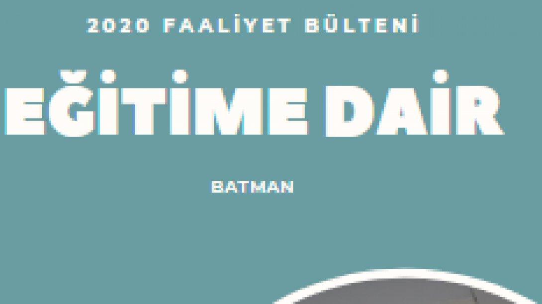 Batman İl Milli Eğitim Müdürlüğü 2020 Yılı Faaliyet Bültenimiz