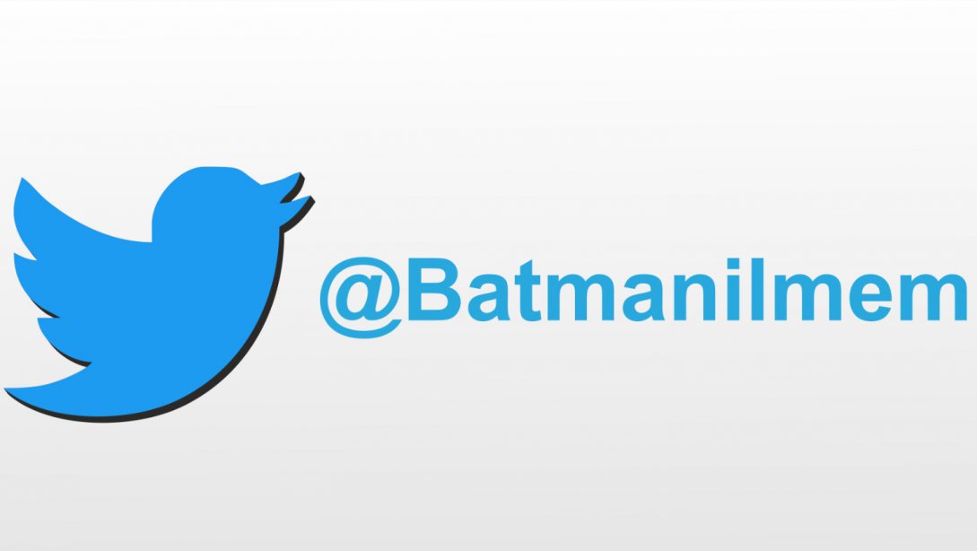 Batman İl Milli Eğitim Müdürlüğümüzün Resmi Twitter Hesabı